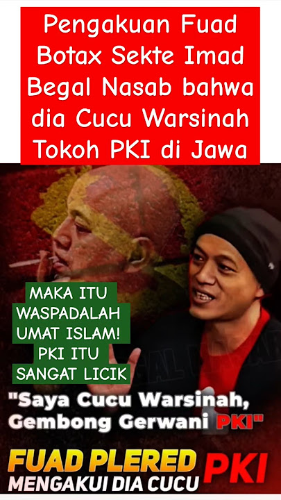 FUAD PLERED NGAKU CUCU PKI #begalnasab #habib #habaib #pki #komunis #g30spki #ulama #ulamaindonesia