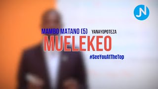 Mambo Matano (5) Yanayopoteza Muelekeo - Joel Nanauka