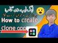 How to create clone app? | What is clone app? Noor Hassan Chohan 0.99%