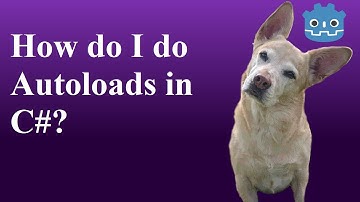 Godot: Autoloads in C#