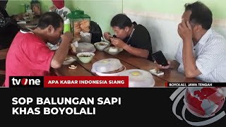 Bikin Ngiler, Cicipi Kuliner Boyolali Sop Balungan Sapi | AKIS tvOne