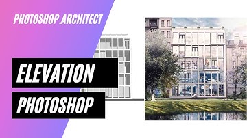 Rendering a realistic architectural elevation in photoshop