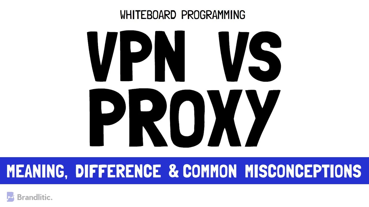 Proxy vs VPN: What are the main differences?