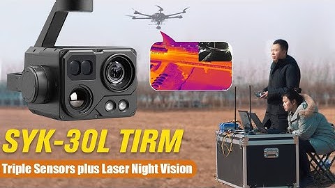 SYK-30L TIRM Detailed Review | 3-Axis Gimbal Camera & Triple Sensors plus Laser Night Vision Module