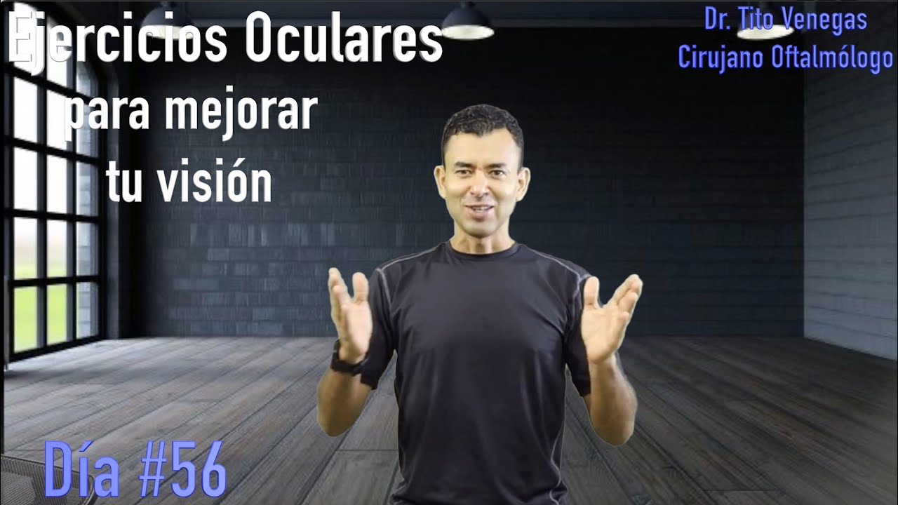 Ejercicios Oculares para mejorar tu visión Día 56 - YouTube