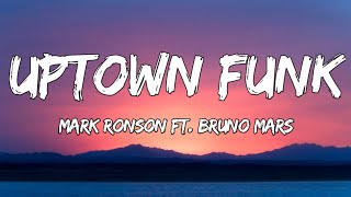 Mark Ronson - Uptown Funk (Lyrics) feat. Bruno Mars