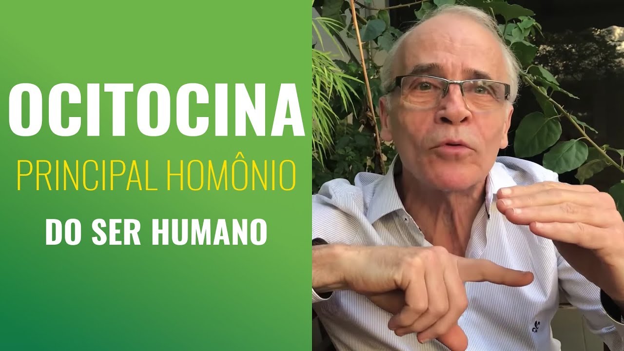 A OCITOCINA É O PRINCIPAL HORMÔNIO DO SER HUMANO bem estar em ingles