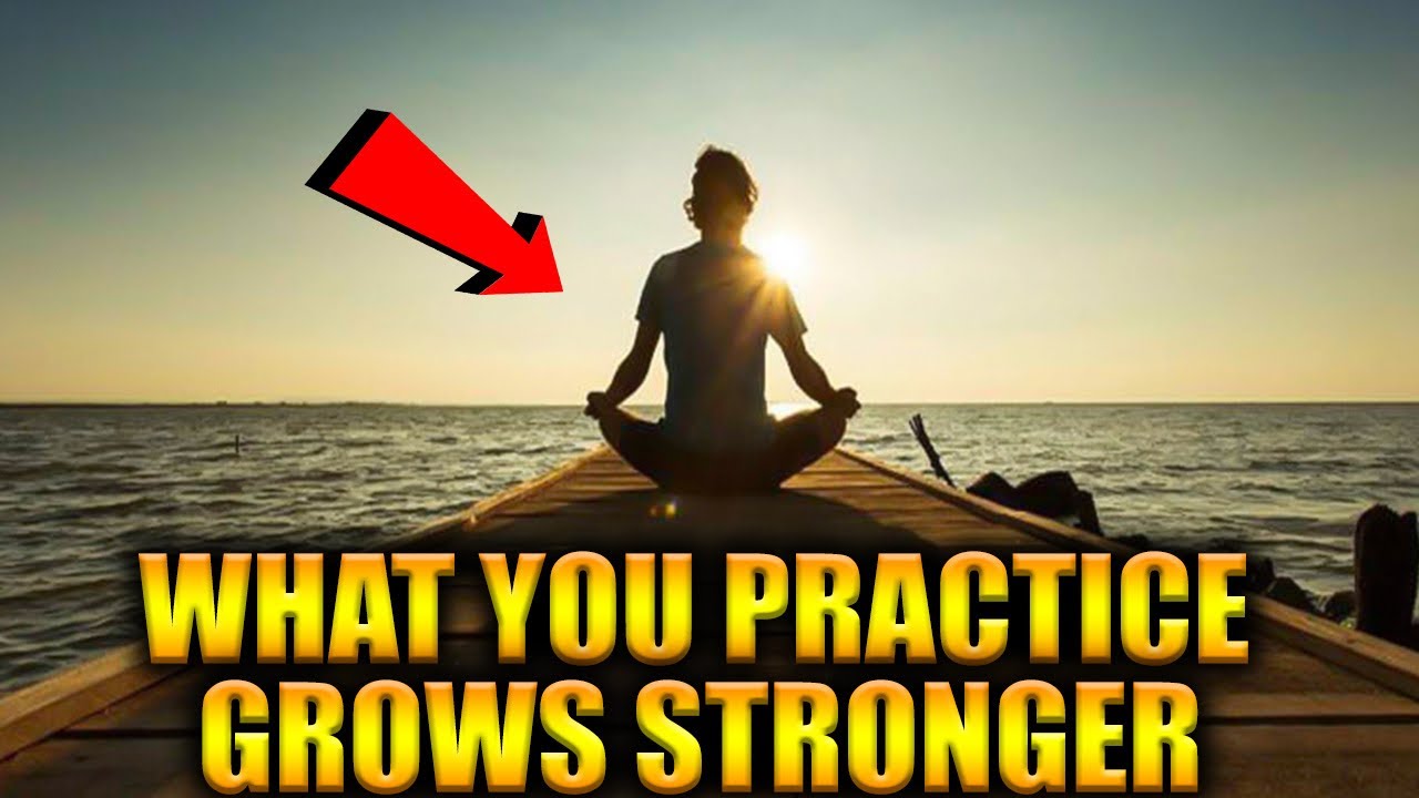 The Power of Mindfulness | What You Practice Grows Stronger - YouTube