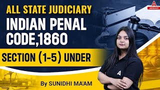 Indian Penal Code 1860 | IPC Section 1 to 5 | By Sunidhi Ma’am