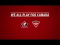 We all play for Canada