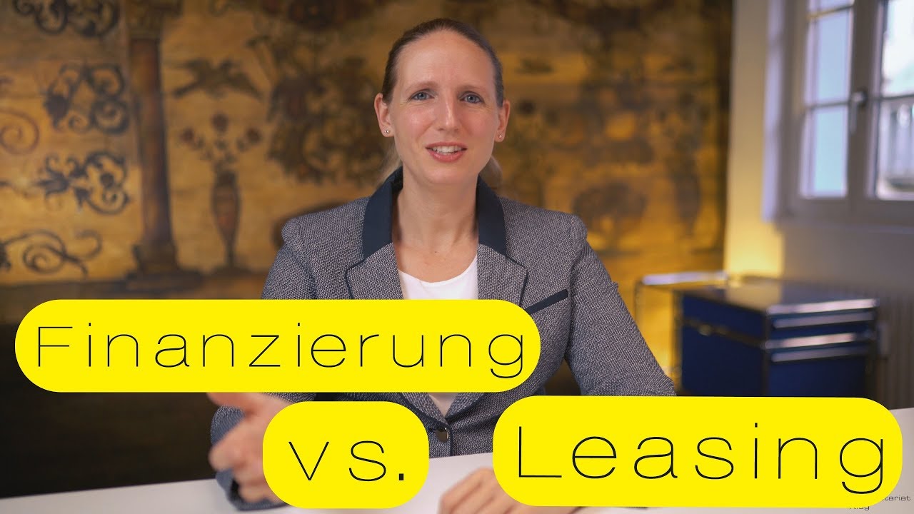 Unterschied Zwischen Finanzierung Und Leasing Youtube