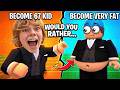 BECOME 67 KID OR BE VERY FAT | Roblox | Would Your Rather but it Actually Happens!