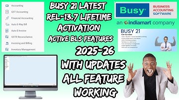 Busy 21 Rel - 13.7 Latest Version || Best Accounting Software || Active BLS Features