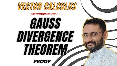 Gauss Divergence Theoram | proof of Gauss Divergence Theoram | Mathematics | Vector Calculus