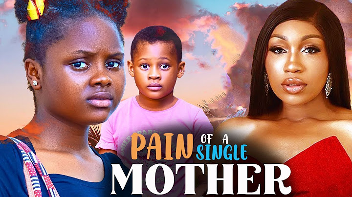 PAIN OF A SINGLE MOTHER - ADAKIRIKIRI (UCHECHI TREASURE) LATEST NOLLYWOOD MOVIE2024