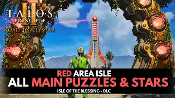 Talos Principle 2: Isle of the Blessed DLC - Red Area (All Main/Lost Puzzles & Star Monuments)
