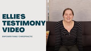 Ellie's Testimony about how Chiropractic has changed her life.