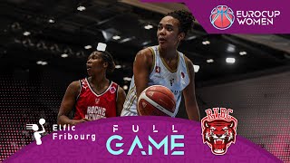 BCF Elfic Fribourg v Roche Vendee Basket | Full Basketball Game | EuroCup Women 2023