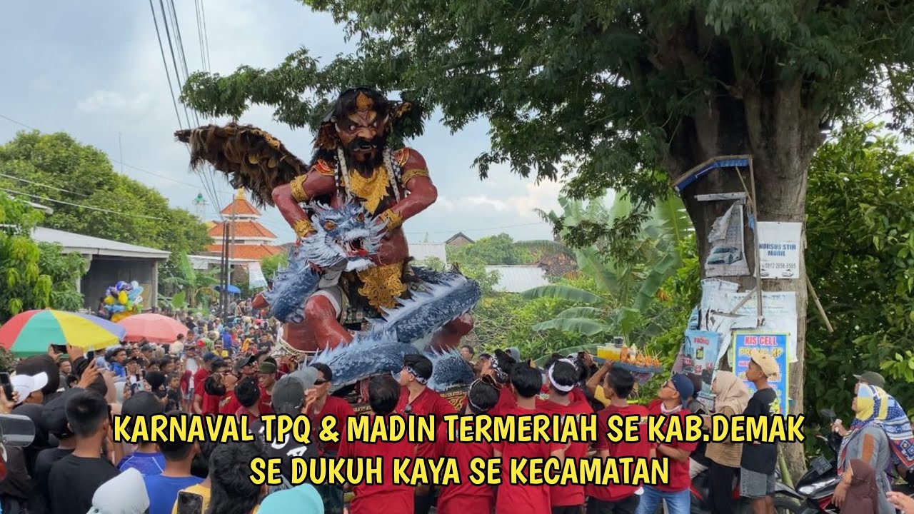 KARNAVAL AKHIRUSSANAH 2025 TERMERIAH SE KABUPATEN DEMAK😱||Dk.Karangsambung Kendal doyong Demak
