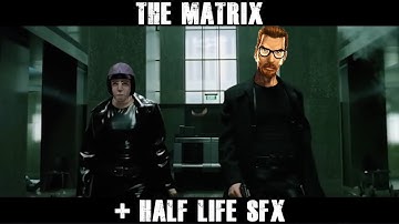 Matrix shootout scene (HALF-LIFE SFX)