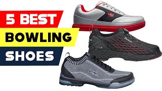 Top 5 Best Bowling Shoes Reviews of 2022