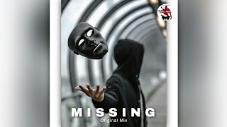 M I S S I N G • (Seal Saah ) OriginalMix 2025