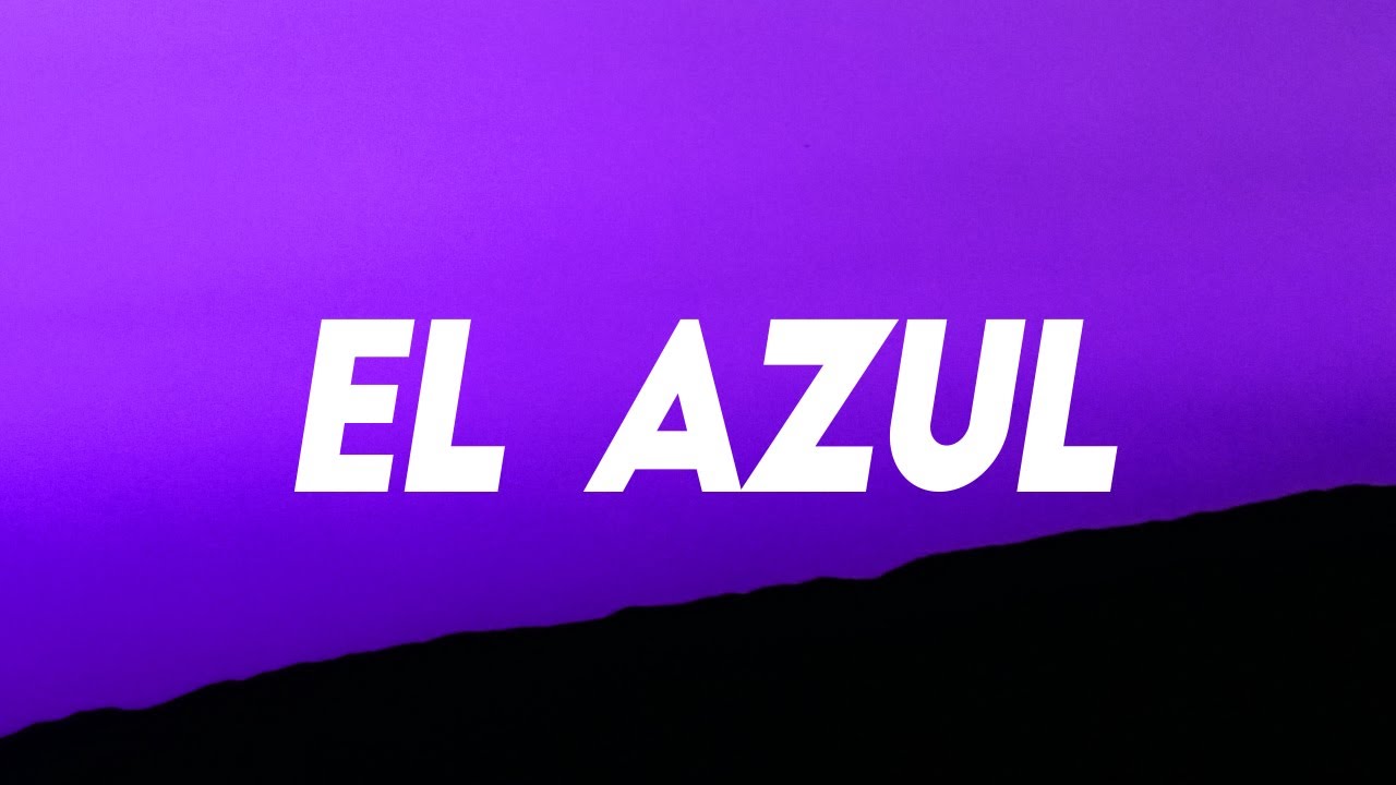 Junior H x Peso Pluma - El Azul (Letra/Lyrics) - YouTube