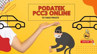 Jak Opłacić Podatek Pcc-3 Od Zakupu Samochodu. Pcc-3 Online W 3 Minuty. Zobacz Jakie To Proste.