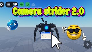 Camera strider 2.0 