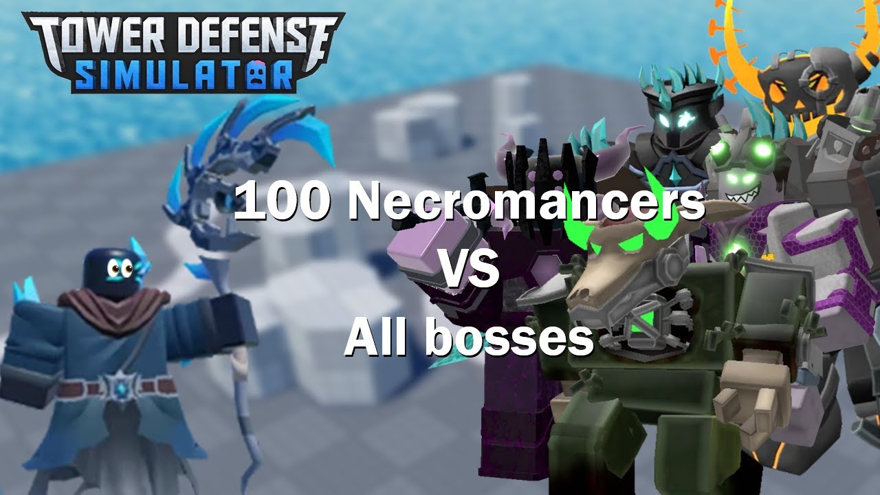 100 NECROMANCERS VS ALL BOSSES IN TDS! (That crazy...)