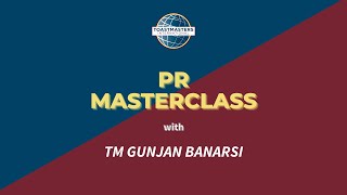 PR Masterclass  - Episode 2 || District 126 || Toastmasters International