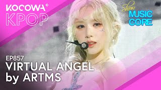 ARTMS - Virtual Angel | Show! Music Core EP857 | KOCOWA+