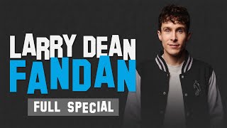 Larry Dean: Fandan Special