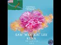 Sangai Gobah Saw Wet Kai Lee Kuna Sangai Gobah Saw Wet Kai Lee Kuna