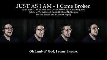 Thumbnail of JUST AS I AM (I Come Broken) A Capella Hymn