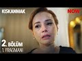 Kıskanmak 2. Bölüm 1. Fragmanı 🎬 – Yeni Bölüm Heyecanı Başlıyor!