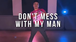 DON'T MESS WITH MY MAN - Nivea | David Mares Choreography