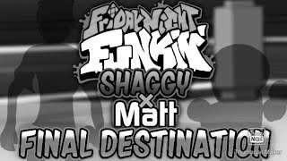 Friday night funkin' shaggy x matt - final destination ost (slowed down)