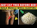 The #1 Bedtime Snack That Builds Muscle Overnight (Not Protein Shake) | Senior Health Tips