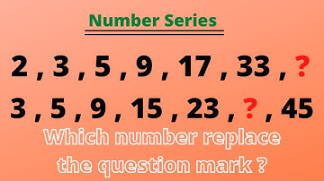 How to solve Number Series ? | 2,3,5,9,17,33,? and 3,5,9,15,23,?,45 | Math Puzzle By Moin Khan