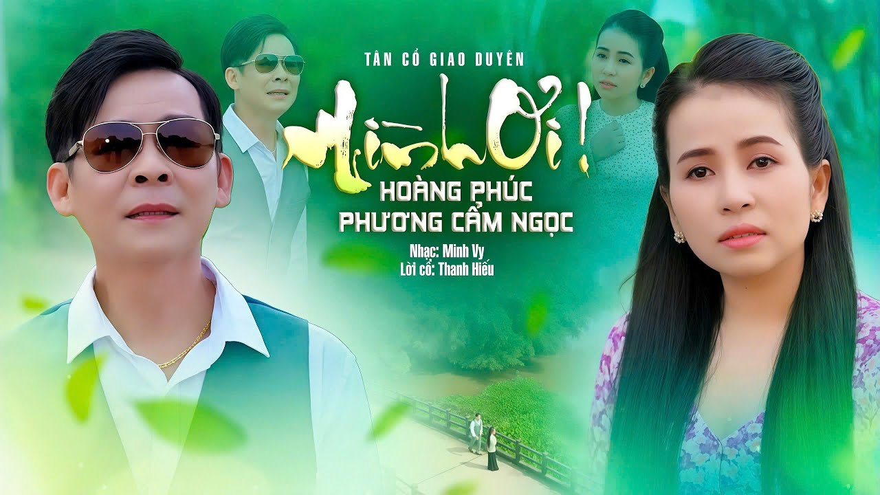 Tân Cổ Giao Duyên MÌNH ƠI - Hoàng Phúc ft Phương Cẩm Ngọc | Ca Cổ Song Ca Đặc Sắc Nhất 2025