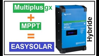 Multiplus + MPPT = Easysolar (performances et autonomie)