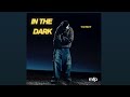 IN THE DARK -TOM RIGHT 5 MINUTES EDIT 