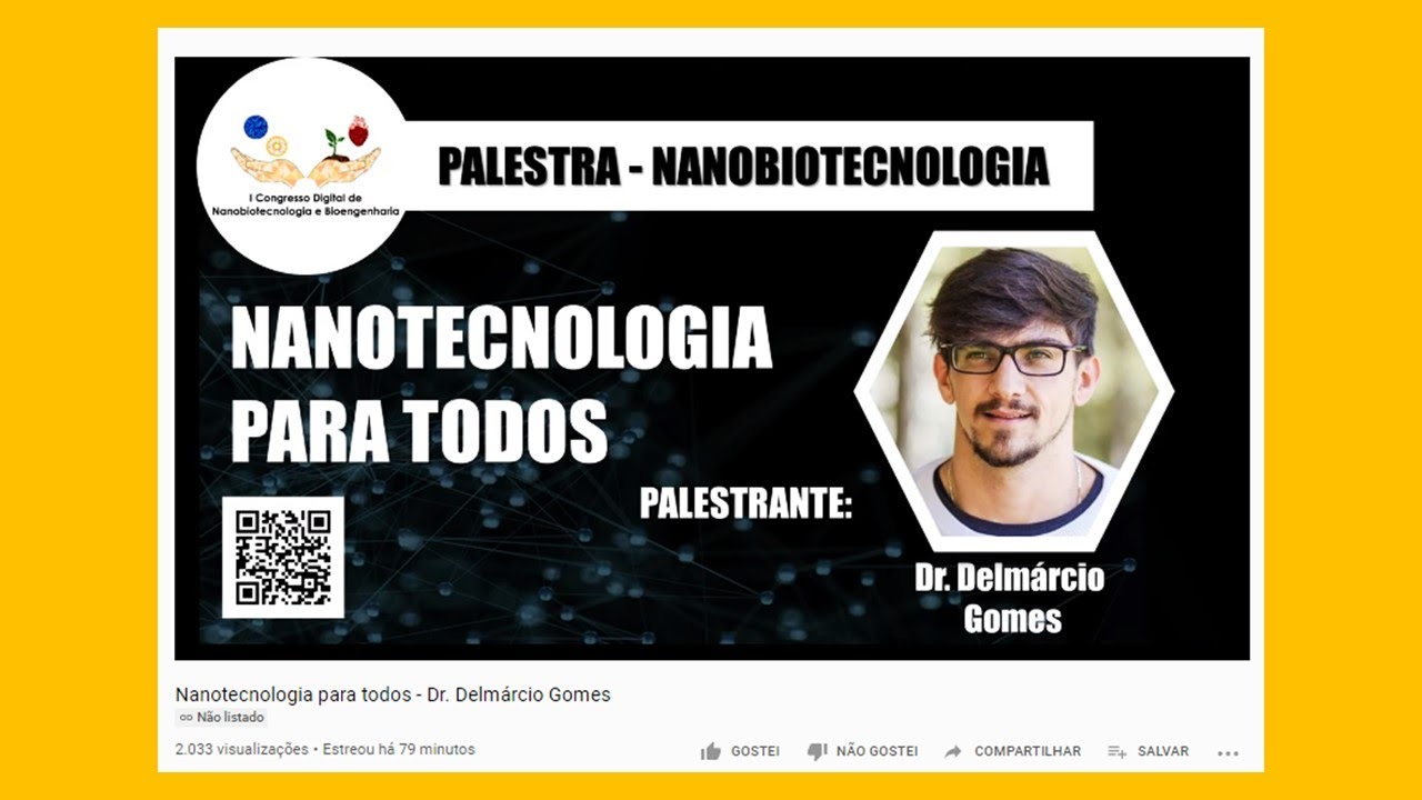 NANOTECNOLOGIA PARA TODOS! - PALESTRA 1º CONGRESSO DIGITAL DE NANOBIOTECNOLOGIA