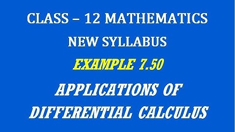 TN 12th Maths / Applications of Differential Calculus  / Example 7.50