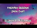 Lil Durk - Therapy session lyrics/ Pelle Coat Lyrics Ft Alicia Keys