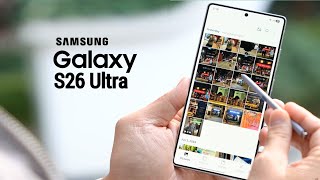 Samsung Galaxy S26 Ultra - NEW Ultra Power Confirmed!