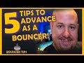 5 VALUABLE Tips to Advance As A Bouncer -Bouncer Tips (2018)