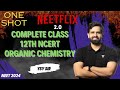 Complete organic chemistry  one shot  ncert based   neetflix 20  neet 2024  ysy sir