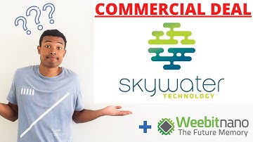 Skywater Technology (NASDAQ: SKYT) – Who Is (WBT) Weebit Nano